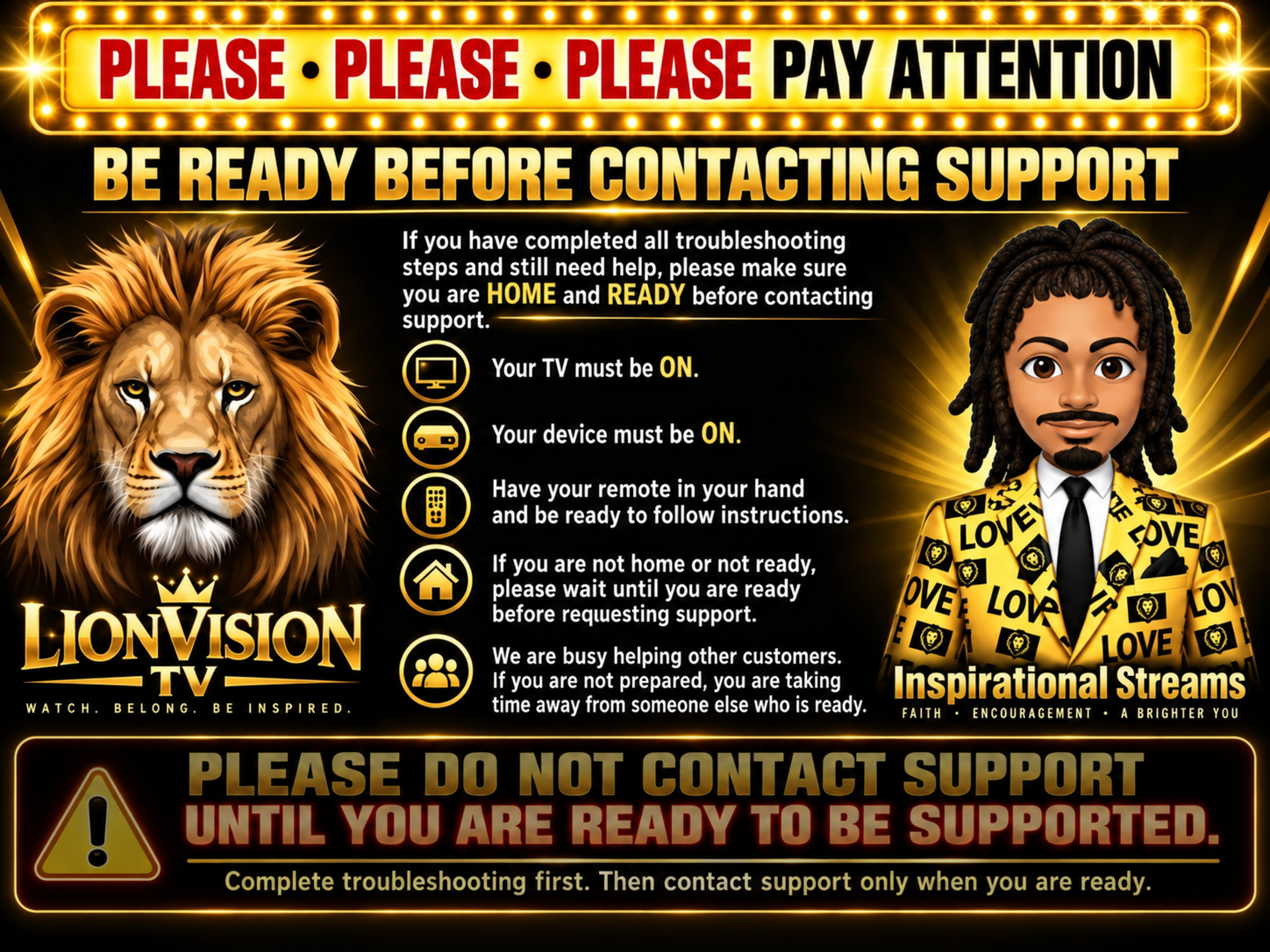 Flashing support readiness notice dim frame